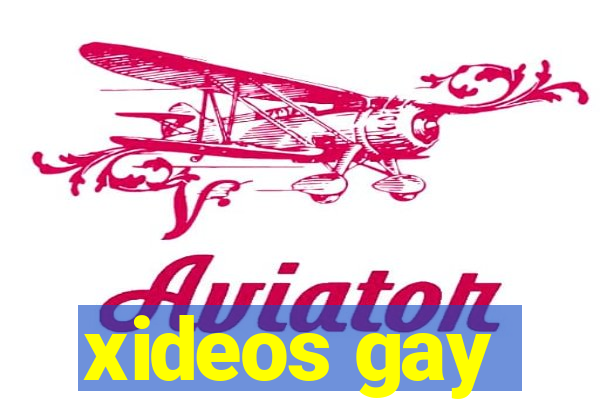 xideos gay